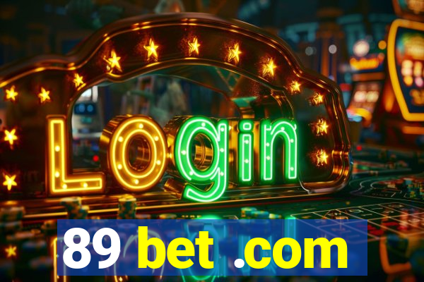 89 bet .com